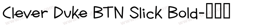 Clever Duke BTN Slick Bold字体转换